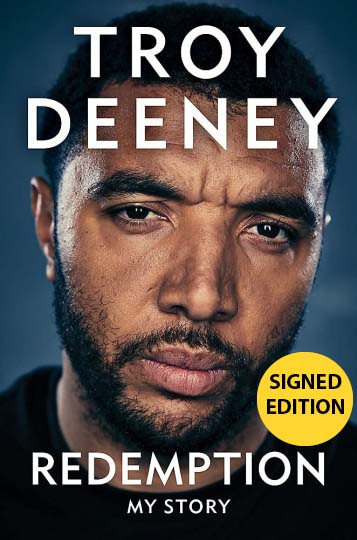 TROY DEENEY: REDEMPTION MY STORY - SIGNED