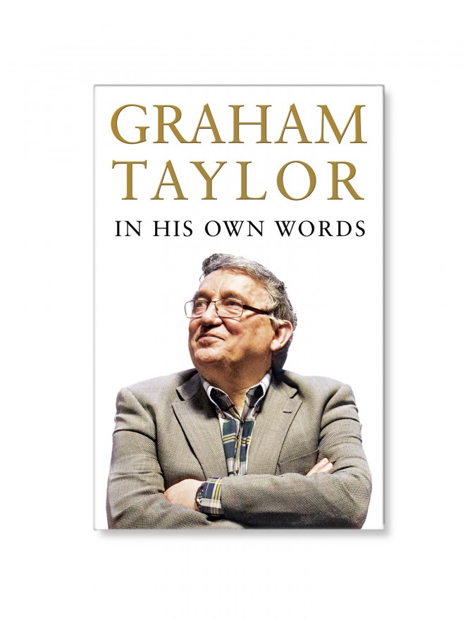 GRAHAM TAYLOR AUTOBIOGRAPHY